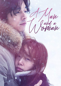 A Man and a Woman | A Man and a Woman (2016) A Man and a Woman | A Man and a Woman (2016)