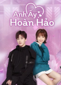 Anh Ấy Hoàn Hảo | Love Crossed (2021) Anh Ấy Hoàn Hảo | Love Crossed (2021)