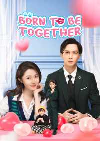 Bé Cưng Là Trợ Thủ Đắc Lực | Born To Be Together (2022) Bé Cưng Là Trợ Thủ Đắc Lực | Born To Be Together (2022)