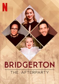 Bridgerton – Tiệc hậu | Bridgerton - The Afterparty (2021) Bridgerton – Tiệc hậu | Bridgerton - The Afterparty (2021)