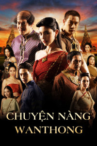 Chuyện Nàng Wanthong | Wanthong (2021) Chuyện Nàng Wanthong | Wanthong (2021)