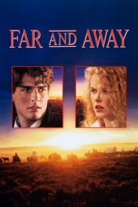 Far and Away | Far and Away (1992) Far and Away | Far and Away (1992)