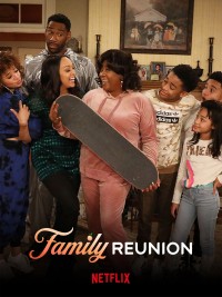 Gia đình đoàn tụ (Phần 4) | Family Reunion (Season 4) (2021) Gia đình đoàn tụ (Phần 4) | Family Reunion (Season 4) (2021)
