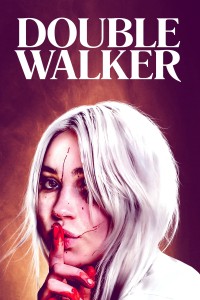 Ma Nữ Lang Thang | Double Walker (2021) Ma Nữ Lang Thang | Double Walker (2021)