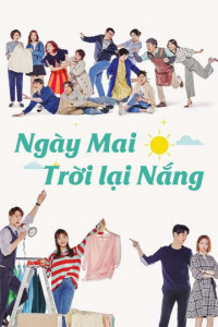 Ngày Mai Trời Lại Nắng | Sunny Again Tomorrow (2018) Ngày Mai Trời Lại Nắng | Sunny Again Tomorrow (2018)