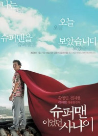 Người Đàn Ông Siêu Nhân | A Man Who Was Superman (2008) Người Đàn Ông Siêu Nhân | A Man Who Was Superman (2008)