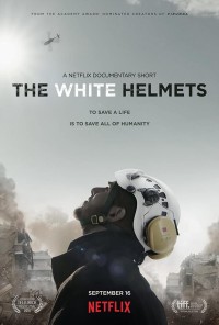 Những anh hùng mũ trắng | The White Helmets (2016) Những anh hùng mũ trắng | The White Helmets (2016)