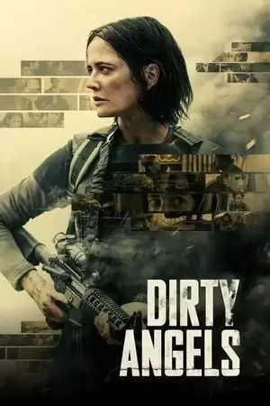 Những Thiên Thần Chiến Trường | Dirty Angels (2024) Những Thiên Thần Chiến Trường | Dirty Angels (2024)