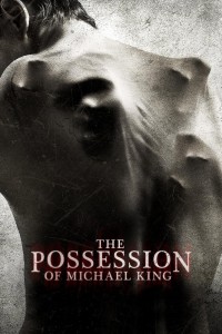 Nỗi Ám Ảnh của Michael King | The Possession of Michael King (2014) Nỗi Ám Ảnh của Michael King | The Possession of Michael King (2014)