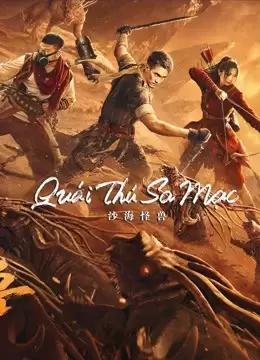 Quái Thú Sa Mạc | Desert Monster (2022) Quái Thú Sa Mạc | Desert Monster (2022)
