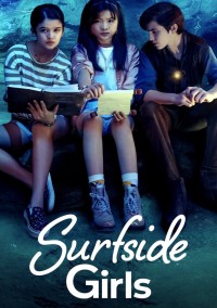 Những Cô Gái Xứ Surfside | Surfside Girls (2022) Những Cô Gái Xứ Surfside | Surfside Girls (2022)