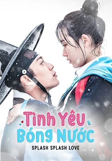 Tình Yêu Bóng Nước | Splash Splash Love (2015)