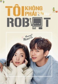 Tôi Không Phải Robot | I'm Not A Robot (2017)