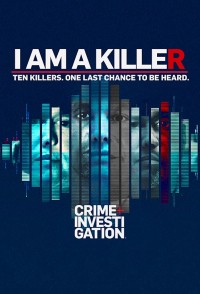 TÔI LÀ KẺ SÁT NHÂN (Phần 3) | I AM A KILLER (Season 3) (2022) TÔI LÀ KẺ SÁT NHÂN (Phần 3) | I AM A KILLER (Season 3) (2022)