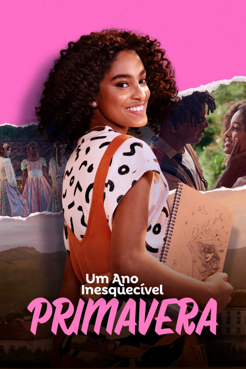 Um Ano Inesquecível - Primavera | An Unforgettable Year – Spring (2023) Um Ano Inesquecível - Primavera | An Unforgettable Year – Spring (2023)