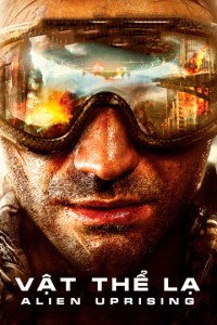Vật Thể Lạ | Alien Uprising (2012) Vật Thể Lạ | Alien Uprising (2012)
