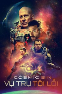 Vũ Trụ Tội Lỗi | Cosmic Sin (2021) Vũ Trụ Tội Lỗi | Cosmic Sin (2021)