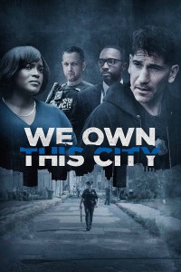 We Own This City | We Own This City (2022) We Own This City | We Own This City (2022)