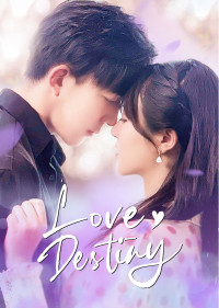 Yêu Em Là Định Mệnh | Love Destiny (2022) Yêu Em Là Định Mệnh | Love Destiny (2022)