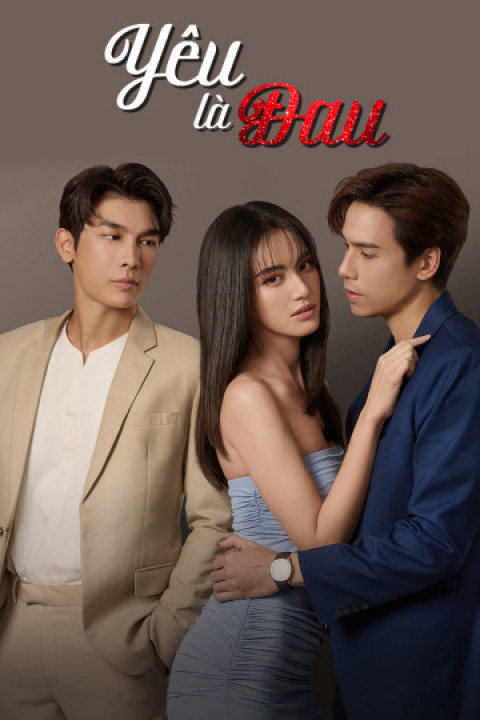 Yêu Là Đau | Love Hurts (2023) Yêu Là Đau | Love Hurts (2023)